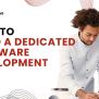 How To Build A Dedicated Software Development Team: A Guide Blog ...